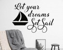 Let Your Dreams Set Sail Nautical Wall Decal Sailboat